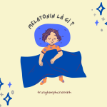 Sự thật về Melatonin và Giấc ngủ ngon mà bạn cần biết